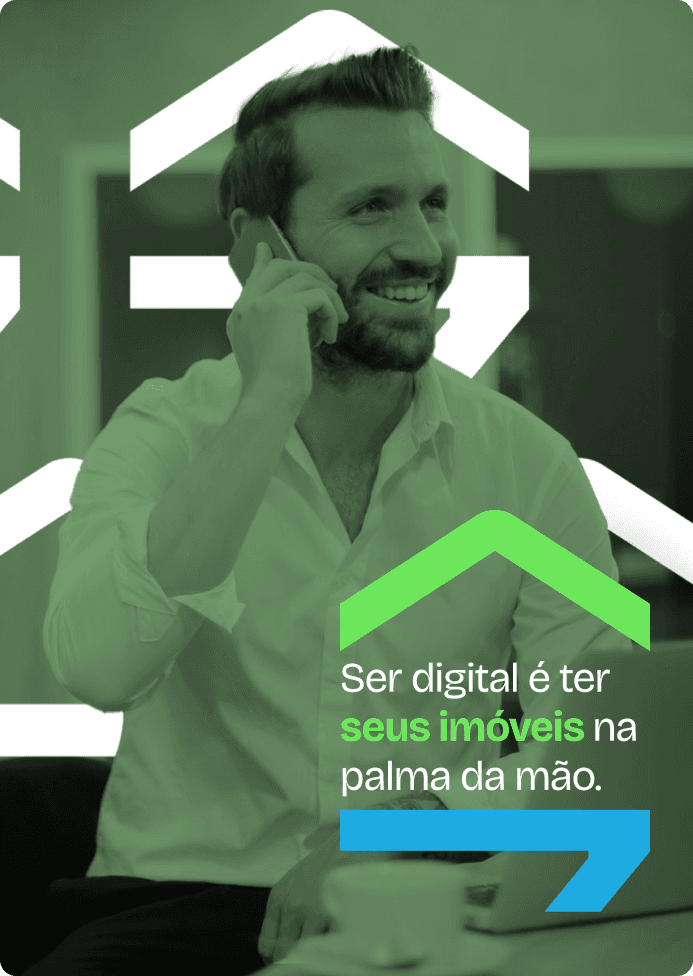 Ser digital é ter os seus imóveis na palma da mão